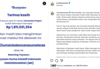 Anies Baswedan Sebut Bencana Sumatera ‘Buatan Manusia’ Sampai Desak Pelaku Harus Diadili, Tapi Tetap Kirim Bantuan Rp 1,8 Miliar