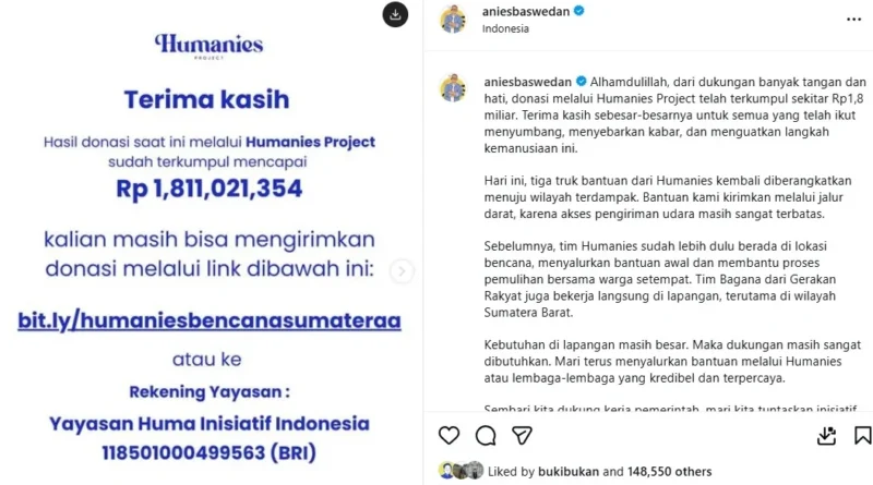 Anies Baswedan Sebut Bencana Sumatera ‘Buatan Manusia’ Sampai Desak Pelaku Harus Diadili, Tapi Tetap Kirim Bantuan Rp 1,8 Miliar